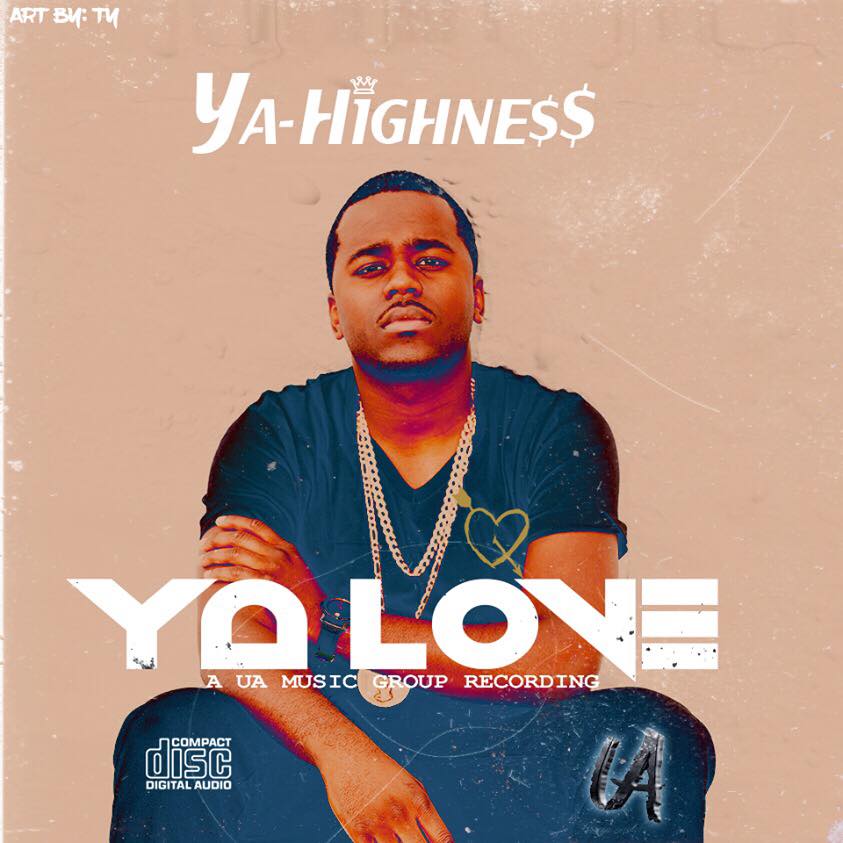 Ya Highne$$ – Ya Love Ya Highne$$ - Ya Love