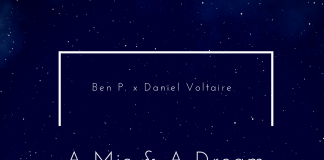 Ben P. x Daniel Voltaire (Freeman) – A Mic & A Dream EP Ben P. x Daniel Voltaire (Freeman) - A Mic & A Dream EP