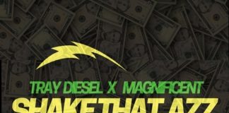 Tray Diesel X Magnificent – Shake That Tray Diesel X Magnificent - Shake That