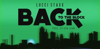 Lucci Staxx – Back To The Block Lucci Staxx - Back To The Block