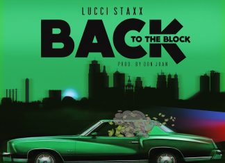 Lucci Staxx – Back To The Block Lucci Staxx - Back To The Block