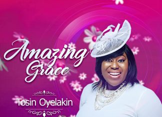 Tosin Oyelakin – Amazing Grace Tosin Oyelakin - Amazing Grace