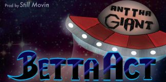 Ant Tha Giant – Betta Act Like Ya Know Ant Tha Giant - Betta Act Like Ya Know