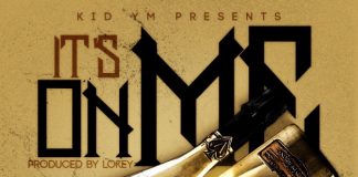 Kid Y.M – It’s On Me (prod by Lokey) Kid Y.M - It's On Me (prod by Lokey)