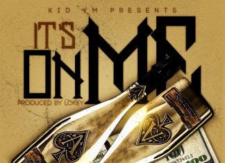 Kid Y.M – It’s On Me (prod by Lokey) Kid Y.M - It's On Me (prod by Lokey)