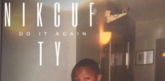 Nikcuf Ty – Do It Again (Prod. Houston) Nikcuf Ty - Do It Again (Prod. Houston)