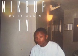 Nikcuf Ty – Do It Again (Prod. Houston) Nikcuf Ty - Do It Again (Prod. Houston)