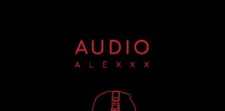 Alexxx.Musiccc – Audio EP Alexxx.Musiccc - Audio EP