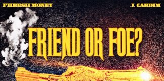 Phresh Money – Friend or Foe? (Prod. By J. Cardim) Phresh Money - Friend or Foe? (Prod. By J. Cardim)