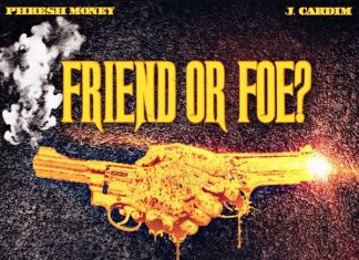 Phresh Money – Friend or Foe? (Prod. By J. Cardim) Phresh Money - Friend or Foe? (Prod. By J. Cardim)
