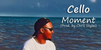 Cello – Moment (Prod. By Chris Styles) Cello - Moment (Prod. By Chris Styles