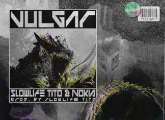 Slowlife Tito – Vulgar Prod. Slowlife Tito Slowlife Tito - Vulgar Prod. Slowlife Tito
