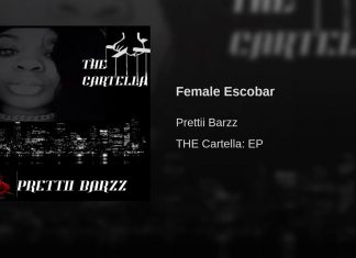 Prettii Barzz – Female Escobar Prettii Barzz - The Cartella EP
