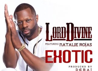 Lord Divine – Exotic (feat. Natalie Rojas) Lord Divine - Exotic (feat. Natalie Rojas)