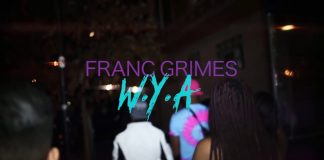 Franc Grimes – W.Y.A Franc Grimes - W.Y.A