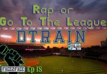 Rap Or Go To The League-Face2Face Ep18 w/DTrain of PerfectSoundEnt Rap Or Go To The League-Face2Face Ep18 w/DTrain of PerfectSoundEnt