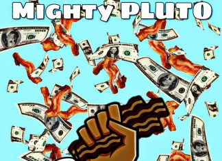 Mighty PLUTO – Bacon Mighty PLUTO - Bacon