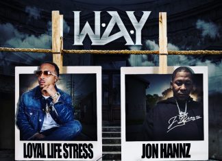 Jon Hannz & Loyal Life Stress – W.A.Y Jon Hannz & Loyal Life Stress - W.A.Y