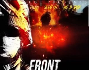 Fiend – FrontLine ft. Mr. Serv-On & Mo B Dick Fiend - FrontLine ft. Mr. Serv-On & Mo B Dick