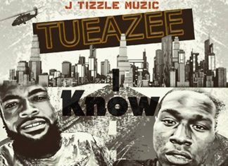 Tueazee – I Know Tueazee - I Know