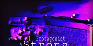 I, Protagonist – Strong (ft. Rori Rocket & JBG) I, Protagonist - Strong (ft. Rori Rocket & JBG)