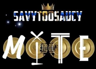Savy Too Saucy – Mite (Prod. by DJ HiGHER LvL) Savy Too Saucy - Mite (Prod. by DJ HiGHER LvL)
