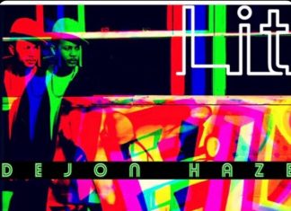 DeJon Haze – Lit DeJon Haze - Lit