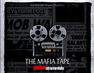 GRMMFACE – The Mafia Tape GRMMstrumentals GRMMFACE - The Mafia Tape GRMMstrumentals
