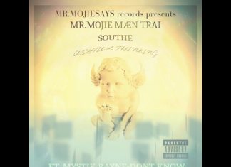 MR.MOJIE MÆN TRAI SOUTHE FT MYSTIK RAYNE – DONT KNOW WHY
