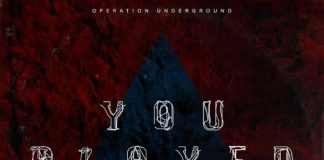 Operation Underground – You Played Me