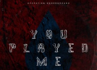 Operation Underground – You Played Me