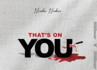 Neisha Neshae – That’s On You Neisha Neshae - That’s On You
