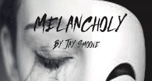 Jay Smoove – Melancholy Jay Smoove - Melancholy