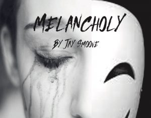 Jay Smoove – Melancholy Jay Smoove - Melancholy