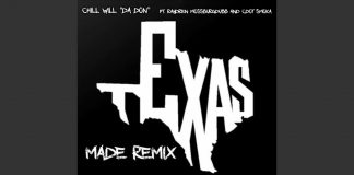 Chill Will Da Don – Texas Made Remix
