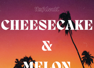 Alen K – CHEESCAKE & MELON