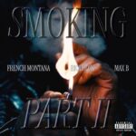 French Montana – Smoking pt. 2 | New Single Review & Analysis