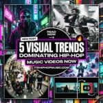 5 Visual Trends Dominating Hip-Hop Music Videos Right Now