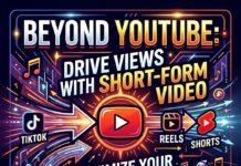 Beyond YouTube: Use Short-Form Video to Drive Music Views