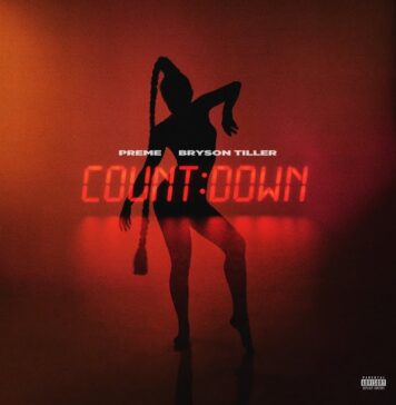 Preme and Bryson Tiller’s “Countdown”: A Global Hip-Hop Anthem