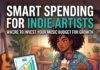 The Cost of Being an Indie Artist: Where to Spend Your Budget