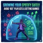How to Avoid Spotify Bot Playlists & Protect Your Artist Profile