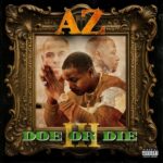 AZ’s New Single “Surprise” (feat. Nas) Proves He’s More Than Underrated