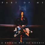 A Boogie wit da Hoodie – Part of Me Review | The New Melodic Anthem