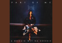 A Boogie wit da Hoodie – Part of Me Review | The New Melodic Anthem