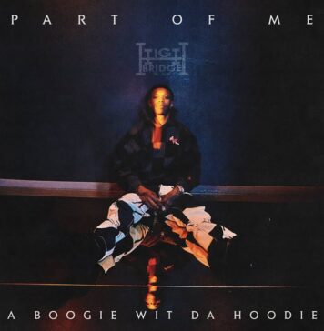 A Boogie wit da Hoodie – Part of Me Review | The New Melodic Anthem