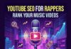 YouTube SEO for Rappers: How to Get Your Music Videos Trending