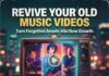 How to Revive an Old Music Video: Turn Your Forgotten Catalog into a Growth Engine