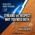 Playlists vs. Press: Why Music Rollouts Need Both