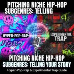 Pitching Experimental Trap & Hyper-Pop-Rap: A Guide for Artists